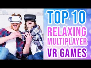 10 Relaxing VR Multiplayer Games for 2 people on Oculus Quest 2 with app sharing!