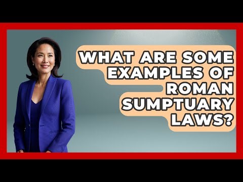 What Are Some Examples Of Roman Sumptuary Laws? - All About Rome