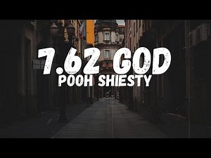 Pooh Shiesty - 7.62 God (Lyrics)