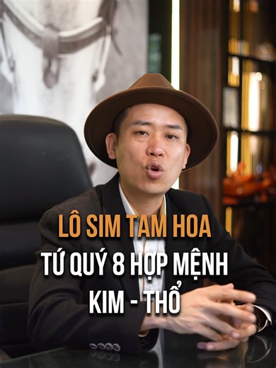 Lô SIM Tam Hoa và Tứ Quý 8 Hợp Mệnh Kim - Thổ