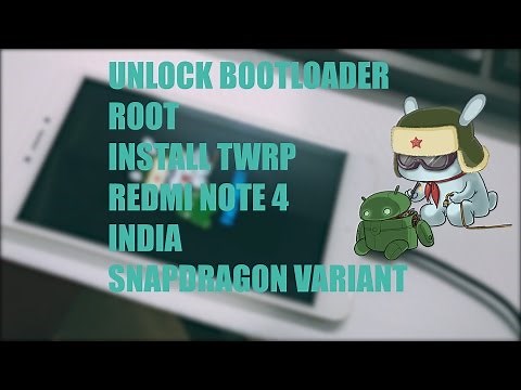 Unlock Bootloader of Redmi Note 4(India) | Install TWRP Recovery and Root