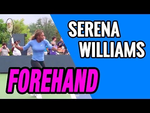 SERENA WILLIAMS FOREHAND - SWING ANALYSIS