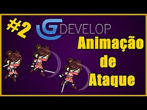 Como criar animação na GDevelop (animação de ataque) - Parte 2