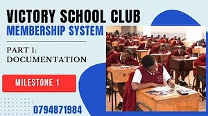 Victory School Club System Milestone 1 Complete Documentation Victory School Club Membership System Kcse 2025 Mp3 & Mp4 Download - clip.africa.com