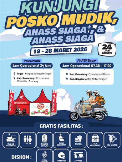 Biar mudik tetap aman dan nyaman, kunjungi Posko Mudik Ahass Siaga yang tersebar di area Jawa Tengah, lur! Catat lokasinya! 📍Tegal : Ponpes Zainuddin 📍 Kab. Semarang : RM Menara Mbak Mar AHASS Siaga : 📍Pemalang : Dealer Honda Comal Abadi Motor 📍Sragen : Dealer Honda Astra Motor Sragen Yuk singgah sejenak, istirahatkan diri dan kendaraan Anda sebelum melanjutkan perjalanan. #BaleSantaiHonda2026 #AHASSSiaga #PoskoMudik #PoskoMudikJawaTengah #AstraHondaCare