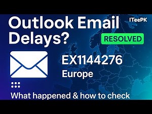 Outlook Email Delays Today? EX1144276 Incident (Europe) — What Happened & How to Check