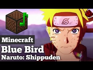 Naruto: Shippuden Opening 3『Blue Bird』- Minecraft Note Block Cover