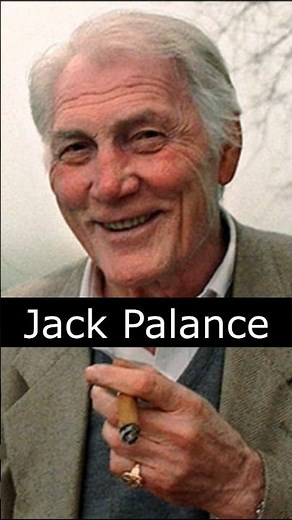 The Life and Death of Jack Palance
