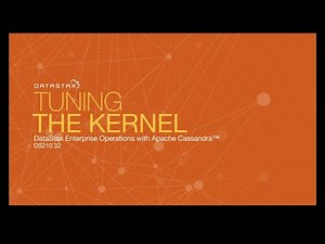 DS210.32 Tuning the Kernel | Operations with Apache Cassandra