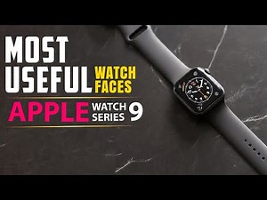 Discover The Most Useful Watch Faces For Apple Watch 9: Must Have Apple Watch Faces⌚