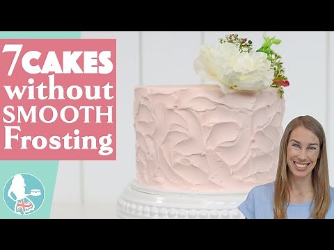 7 Ways to Decorate Cakes WITHOUT Smooth Frosting