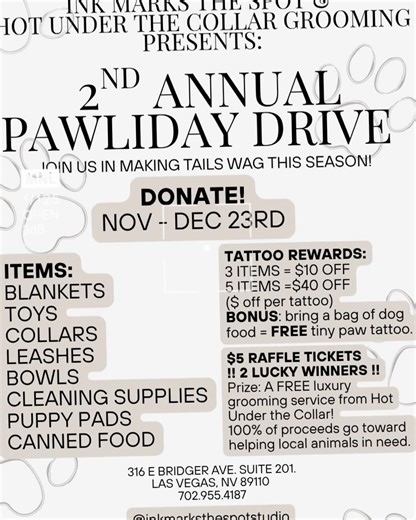 🐾✨ It’s that time of year again! ✨🐾 Ink Marks the Spot & Hot Under the Collar Luxury Mobile Grooming, are teaming up for our 2nd Annual Pawliday Drive! Now through Dec 23rd, we’re collecting donations to help local animals in need — and giving you some pawsome rewards for spreading the love ❤️ @hotunderthecollargrooming Donations we’re accepting: Blankets • Toys • Collars • Leashes • Bowls • Cleaning Supplies • Puppy Pads • Canned Food 🎁 Tattoo Rewards: 🐶 3 items = $10 OFF 🐾 5 items = $40 O