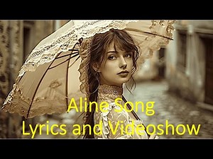 ( ALINE SONG - CHRISTOPHE ) with French + English Lyrics and Videoshow
