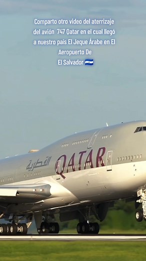 El aterrizaje del 747 de Qatar en El Salvador