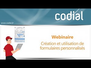 Webinaire 07/06/24 : création et utilisation de formulaires personnalisés dans Codial