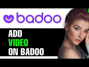 How To Add A Video On Badoo 2024! (FULL GUIDE)