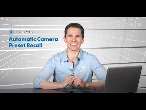 Q-SYS: Intro to Automatic Camera Preset Recall
