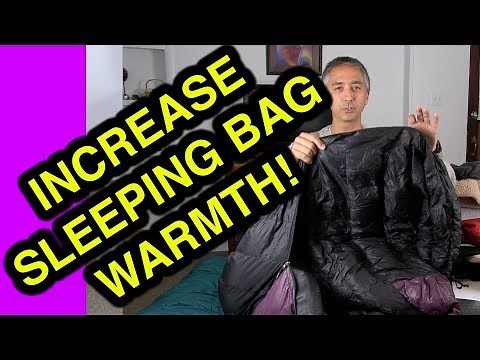 How to Increase Sleeping Bag Warmth - 20 Tips and Tricks for Backpackers, Campers, Climbers