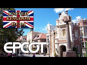 UNITED KINGDOM - Background Music from the United Kingdom Pavilion at EPCOT