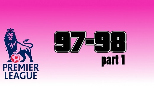 The Premiership Years 1997-98 Part 1.