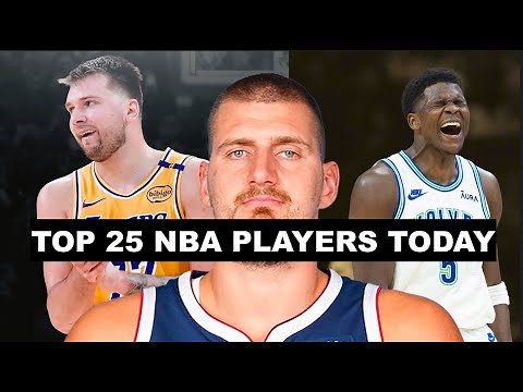 Ranking The Top 25 NBA Players RIGHT NOW!