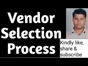 Vendor selection process | Vendor | Vendor selection | Vendor criteria | vendor selection criteria