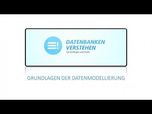 Datenmodellierung - Grundlagen der Datenmodellierung