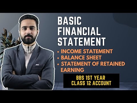 Basic Financial Statements || Income Statement and Balance Sheet ||BBS 1st Year Account New Syllabus