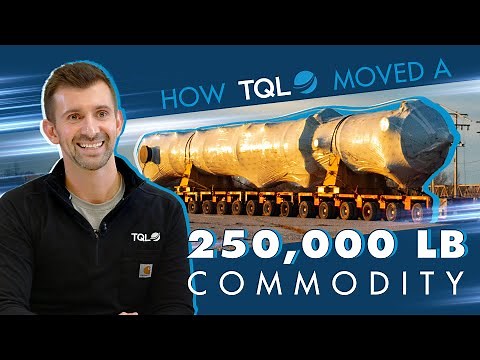 How TQL Moved a 250,000 lb. Commodity