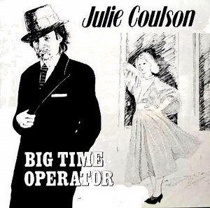 Julie Coulson - Big Time Operator
