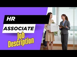 Job description of HR Associate - Role, Responsibilities & Skills