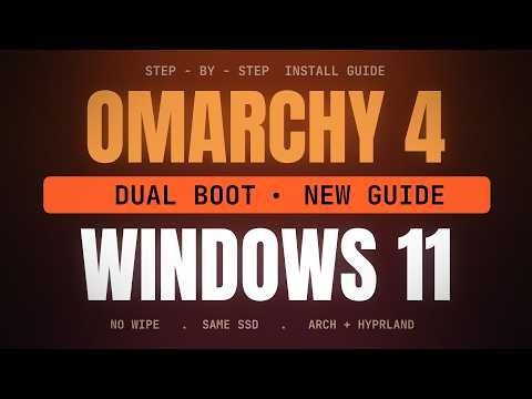 Dual Boot OMARCHY 4 & WINDOWS 11 ON SAME Drive (Full Install Guide)