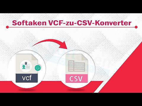 So konvertieren Sie VCF- in CSV-Dateien für Kontakte - Softaken VCF zu CSV Konverter