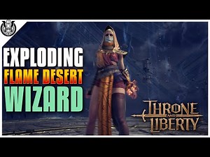 Throne and Liberty: How to Defeat Exploding Flame Desert Wizard (18F Taedal’s Tower)