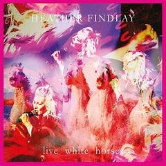Heather Findlay – Live White Horses (2020) » download by NewAlbumReleases.net