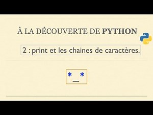 Python2. Les chaines de caractères et print