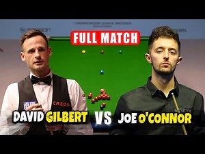 David Gilbert vs Joe O'Connor Championship League 2026 Snooker Full Match