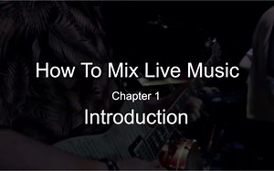 音控教学|如何进行现场混音Mixing第1章-简介