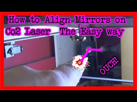 How to Align Co2 Laser Mirrors Simple and in English cutter engraver