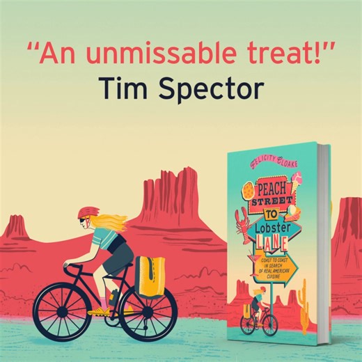 Join Felicity Cloake as she discovers a nation that’s full of heart where it counts: around the table. ‘A glorious freewheel through the culinary quirks and delights of the USA – an unmissable treat!’ – Tim Spector ‘An exhilarating ride through American cuisine. I felt like I was on the back of the bike, whizzing from plate to plate with chunks of pie in my hair and loving the breeze. It's fast paced, funny and made me very hungry.’ – Dawn O'Porter | HarperCollins Publishers UK