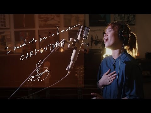 I Need To Be In Love / Carpenters Unplugged cover by Ai Ninomiya