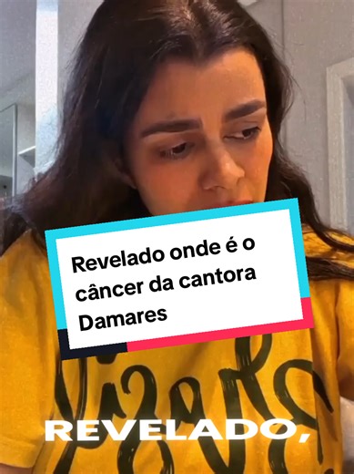 Revelação do câncer da cantora Damares