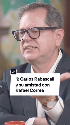 Entrevista con Carlos Rabascall sobre su relación con Rafael Correa
