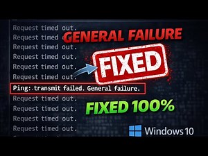 How to Fix “General Failure” Ping Error on Windows 10 | Network Not Working