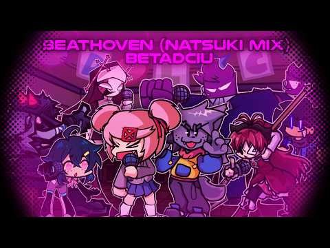 (REMASTERED) Beathoven (Natsuki Mix) But Every Turn A Different Cover Is Used (BunkerChapa08)