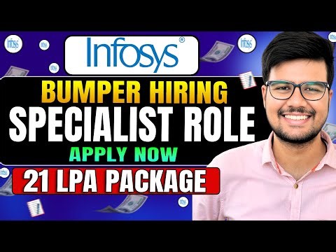 Infosys Bumper Hiring for 21 LPA Package! (LATEST Specialist Role)