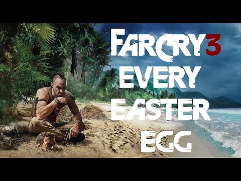 Far Cry 3 Every Easter Egg