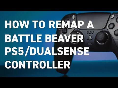 How To Remap a Battle Beaver PS5 Controller | Step-by-Step Guide