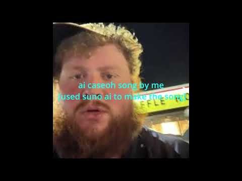 caseoh ai song made by suno ai