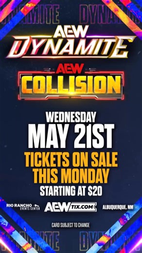 81 reactions · 12 comments | ALBUQUERQUE! All Elite Wrestling makes its debut with an epic double-down night of professional wrestling as AEW Dynamite AND AEW Collision invade the Rio Rancho Events Center, May 21st! Tickets on sale NOW! | All Elite Wrestling | Facebook